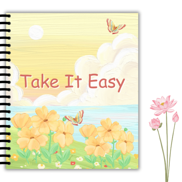 Take It Easy Daily Planner & Journal